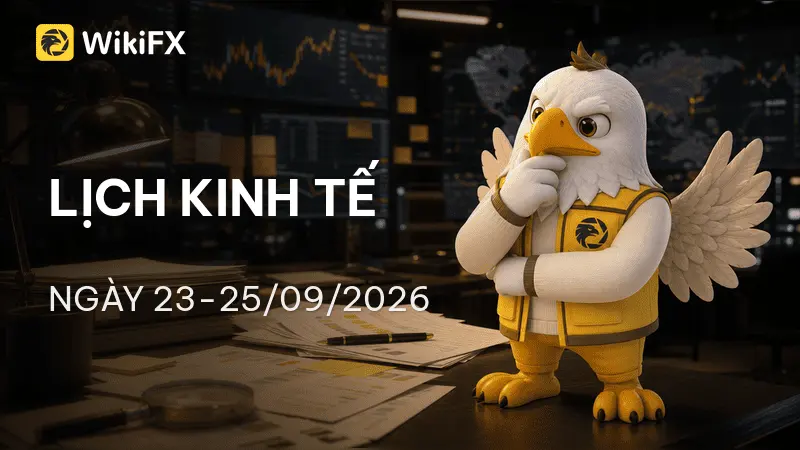 Lịch kinh tế ngày 23-25/09/2026: Dữ liệu Mỹ, PMI châu Âu và quyết sách ngân hàng trung ương