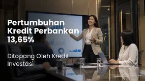 Pertumbuhan Kredit Perbankan 13,65% per Agustus 2026, Ditopang Oleh Kredit Investasi