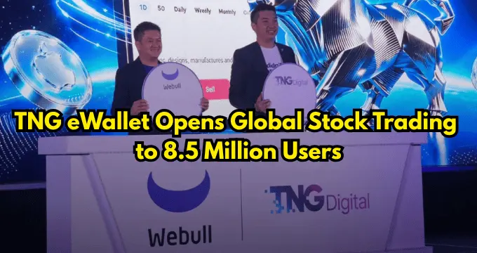 TNG eWallet Opens Global Stock Trading to 8.5 Million Users