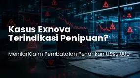 Apakah Kasus Exnova Terindikasi Penipuan? Menilai Klaim Pembatalan Penarikan US$2.000