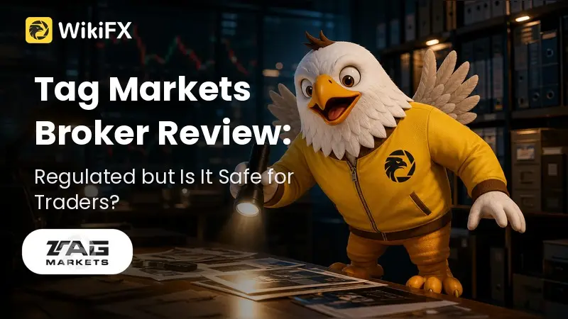 Tag Markets Broker Review: Regulated but Is It Safe for Traders?