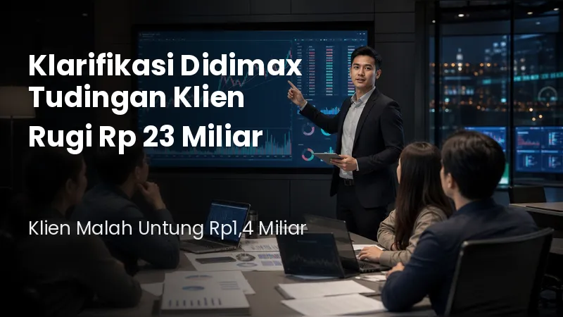 klarifikasi-pt-didi-max-berjangka-tentang-tudingan-klien-rugi-23-miliar-nasabah-malah-catat-untung-rp-1,4 Miliar.jpg klarifikasi-pt-didi-max-berjangka-tentang-tudingan-klien-rugi-23-miliar-nasabah-malah-catat-untung-rp-1,4 Miliar.jpg