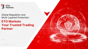 Global Regulation and Multi-Layered Protection: ETO Markets, Your Trusted Trading Partner
