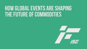 How Global Events Are Shaping the Future of Commodities