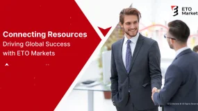 Connecting Resources, Driving Global Success with ETO Markets 